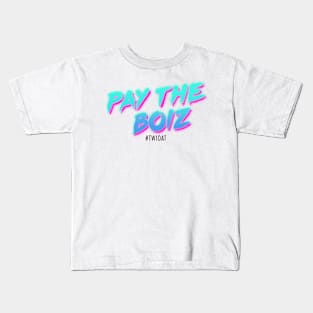 Pay The Boiz Kids T-Shirt